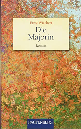 Die Majorin: Roman (Rautenberg - Erzählungen/Anthologien) von Strtz Verlag